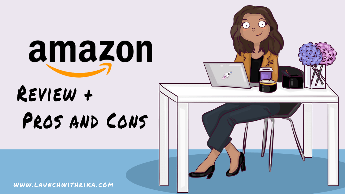 Amazon Review - Amazon Pros and Cons
